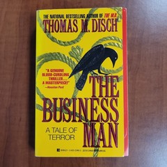 The Business Man: A Tale of Terror – Thomas M. Disch – Berkley MMPB 1993