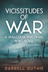 Vicissitudes of War: A Malcolm MacPhail WW1 novel (Malcolm MacPhail WW1 seri…