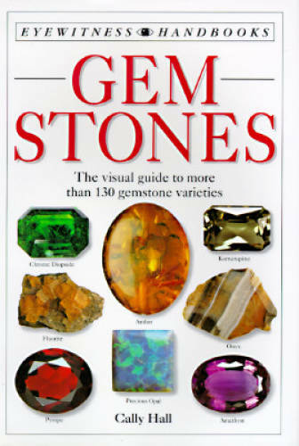 Gemstones (Eyewitness Handbooks) – Paperback By Hall, Cally – GOOD