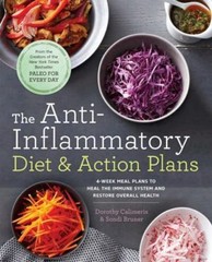 Anti-Inflammatory Diet and Action Plans : 4-Week Meal Plans to Heal the Immune