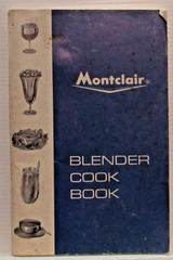 Montclair Blender Cook Book 1969, 84 Pages