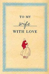 To My Wife with Love – Hardcover, by Appel Allen – Acceptable j