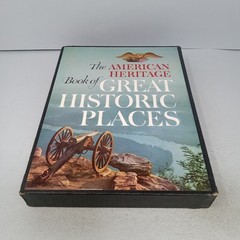 The American Heritage Book of Great Historic Places: 1957 Hardcover