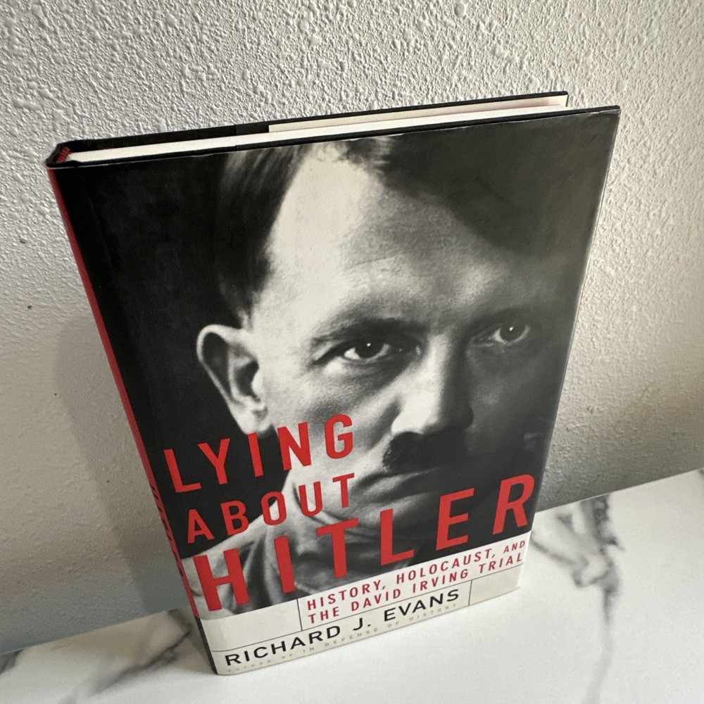 Lying About Hitler: History, Holocaust Holocaust And The David Irving Trial