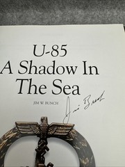 A Shadow in the Sea: Germany’s U-85 (Signed) by Jim Bunch