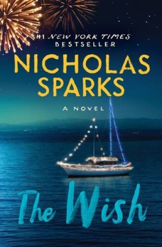 The Wish – Paperback By Sparks, Nicholas – GOOD