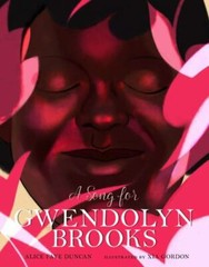 A Song for Gwendolyn Brooks; People Who Shaped- 9781454930884, hardcover, Duncan