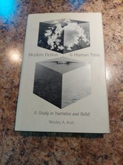 Modern Fiction and Human Time by Wesley A. Kort 1985 USF