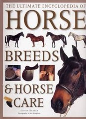 The Ultimate Encyclopedia of Horse Breeds Horse Care – Paperback – GOOD