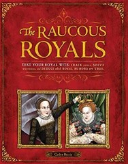Raucous Royals: Test your Royal Wits: – Hardcover, by Beccia Carlyn – Very Good