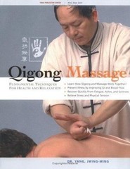 Qigong Massage: Fundamental Techn… 9781594390487 by Yang Ph.D., Dr. Jwing-Ming