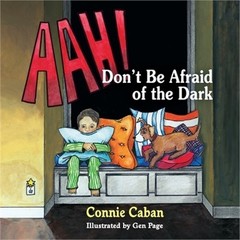 AAH! Don’t Be Afraid of the Dark (Paperback or Softback)