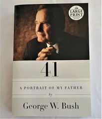 41 A PORTRAIT OF MY FATHER George W Bush Paperback Book Large Print 2014 NEW
