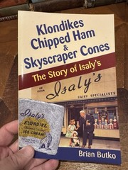 Klondikes, Chipped Ham, & Skyscraper Cones: The Story of Isaly’s