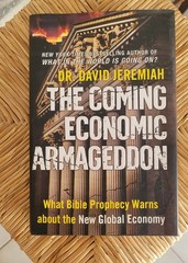 The Coming Economic Armageddon What Bible Prophecy Warns about the New…