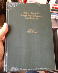 Robert Paynell’s King’s Bench Reports 1625-1627 Bryson HC 2010