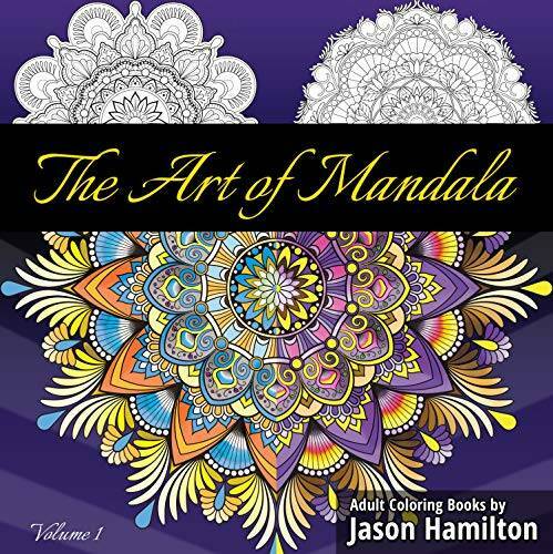 The Art of Mandala: Adult Coloring Book Featuring Beautiful Mandalas – VERY GOOD