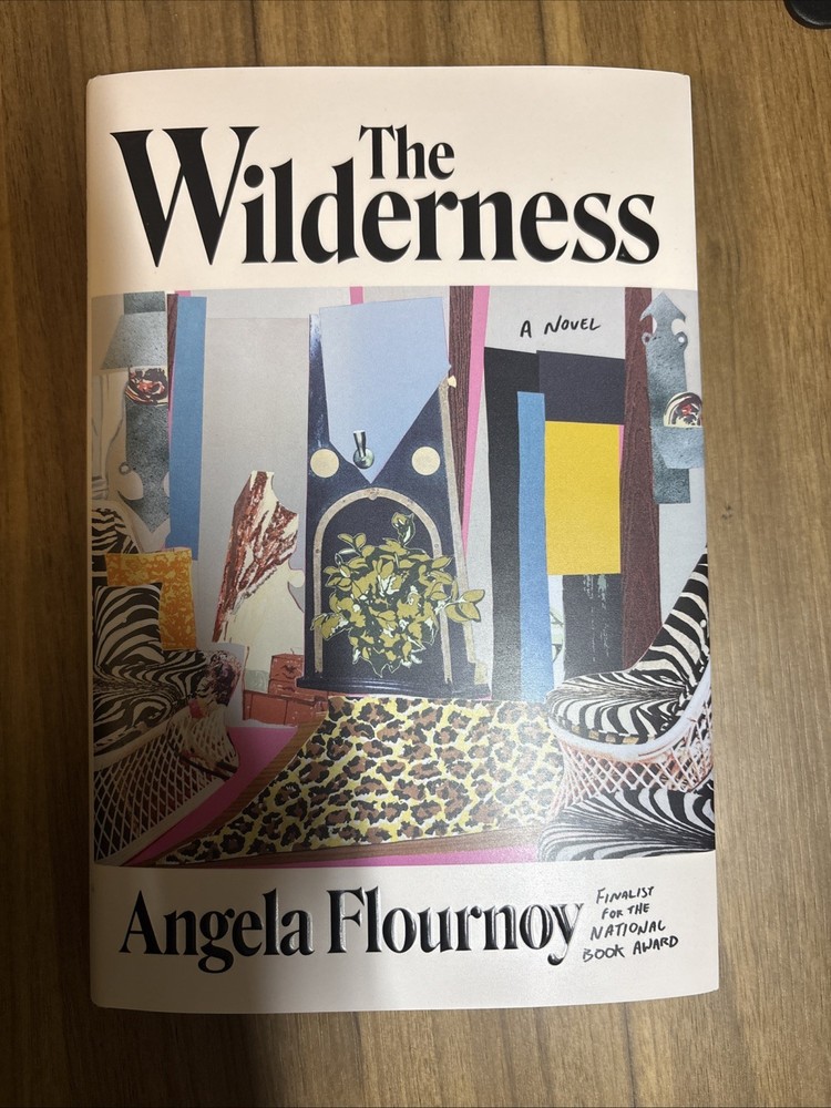 Wilderness : A Novel by Angela Flournoy (2025, Hardcover)