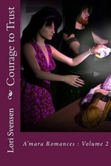 Courage to Trust by Lori Svensen (English) Paperback Book