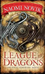 League of Dragons (Temeraire) – Paperback, by Novik Naomi – Very Good