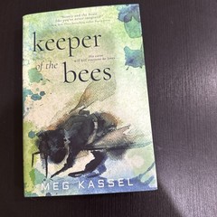 Keeper of the Bees by Meg Kassel (2018, Hardcover)