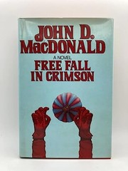 Free Fall in Crimson – Hardcover By MacDonald, John D. – ACCEPTABLE