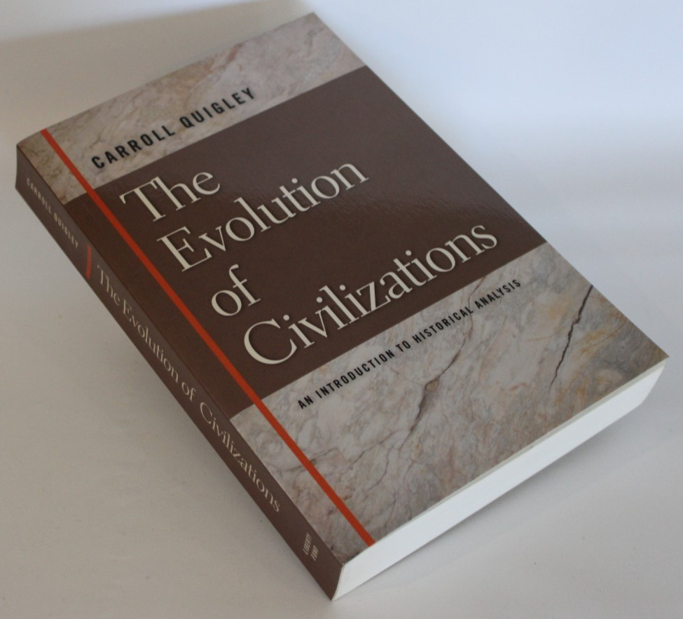 The Evolution of Civilizations – Carroll Quigley – 1979 Paperback Edition