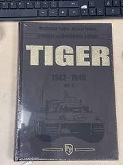 TIGER TECHNICAL AND OPERATIONAL HISTORY 1942-1945 VOLUME 3