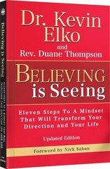 Believing Is Seeing: Eleven Steps To A Mindset That Will Transform Your Dire…