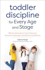 Toddler Discipline for Every Age and Stage: Effective Strategies to – VERY GOOD