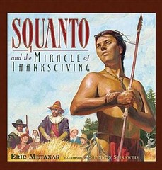 Squanto and the Miracle of Thanksgiving – Hardcover By Eric Metaxas – GOOD