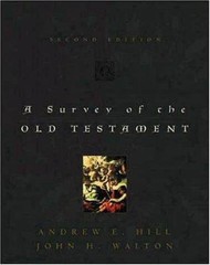 Survey of the Old Testament, A, andrew-e-hill-john-h-walton, Good Book