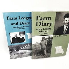 Farm Diary and Farm Ledger by Oran H. Linder and O.R. Linder – 2008 and 2019