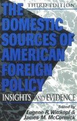 The Domestic Sources of American Foreign Policy James M. McCormick paperback Us