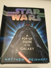 Star Wars – A Pop-Up Guide to the Galaxy by Matthew Reinhart (2007 Hardcover)