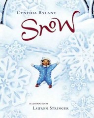 Snow – Hardcover By Rylant, Cynthia – GOOD