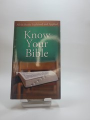 Know Your Bible : All 66 Books Explained and Applied by Paul Kent (2008, Mass…