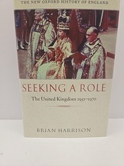 Seeking a Role UK 1951-1970 Brian Harrison Oxford History First Edition…