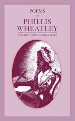Poems of Phillis Wheatley, USA, Applewood Books, Paperback