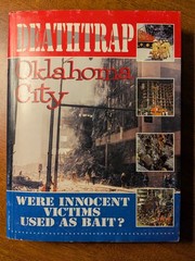 Deathtrap Oklahoma City, 1997 1st Ed, VG, Priced To Sell