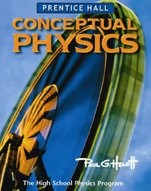 CONCEPTUAL PHYSICS: THE HIGH SCHOOL PHYSICS PROGRAM By Prentice Hall – Hardcover
