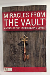 Miracles from the Vault: Anthology of Underground Cures HSI paperback