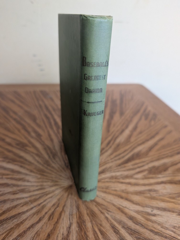 Baseball’s Greatest Drama by Joseph Krueger 1945 Hardcover