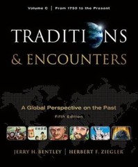 Traditions & Encounters, Volume C: From 1750 to the Present – Paperback – GOOD