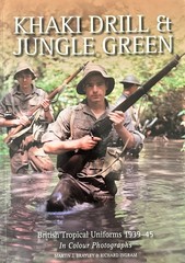 Khaki Drill & Jungle Green British Tropical Uniforms 1939-45 WWII Colour Photos
