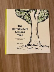 The Horrible Life Lessons Tree by S.M Torres and Mango Media Staff (2015,…