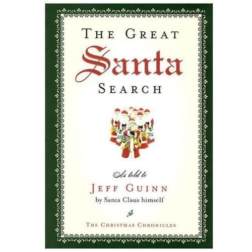 The Great Santa Search; The Santa Chronicles – paperback, Jeff Guinn, 1585425990