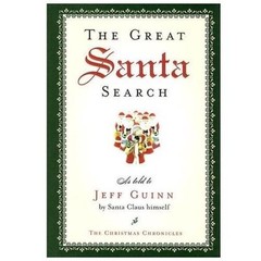 The Great Santa Search; The Santa Chronicles – paperback, Jeff Guinn, 1585425990