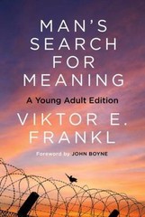 Man’s Search for Meaning: Young Adult Edition by Frankl, Viktor E.