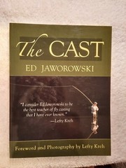 The Cast By Ed Jaworowski Fly Fishing PB Book VGC 2006 VGC
